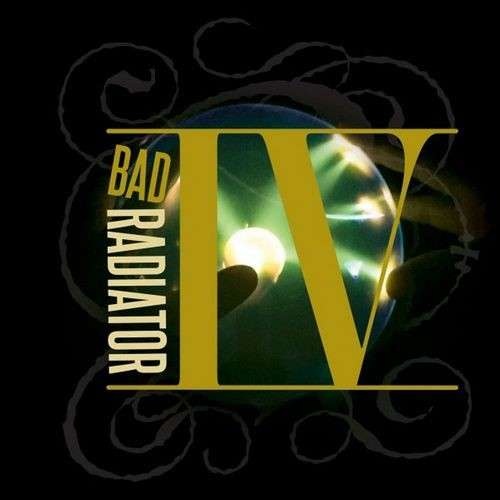 Bad Radiator - IV - 2017