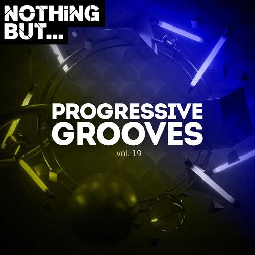 Nothing But... Progressive Grooves, Vol. 19 (2023)