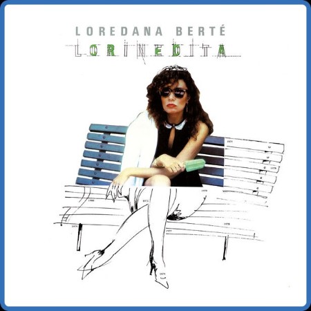 Loredana Bertè  Lorinedita Reloaded (Remaster 2022) 1983-2023