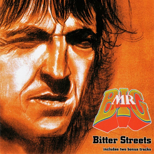 Mr Big - Bitter Streets 2011 (Expanded Edition 2016)