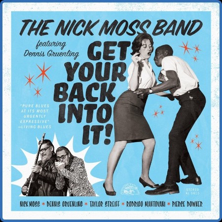 Nick Moss Band / Dennis Gruenling  Get Your Back Into It! 2023-07-14