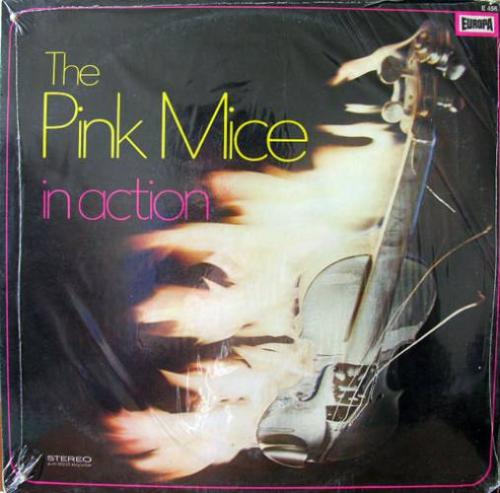 The Pink Mice - In Action 1971