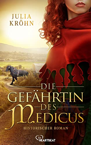 Cover: Kröhn, Julia  -  Starke Frauen  -  große Zeiten 5  -  Die Gefährtin des Medicus