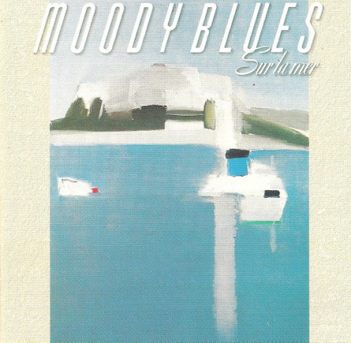 The Moody Blues - Sur La Mer (1988) (LOSSLESS)