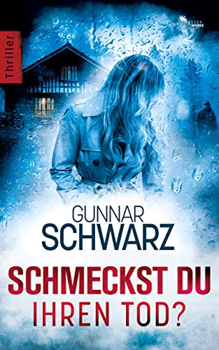 Cover: Gunnar Schwarz  -  Schmeckst du ihren Tod
