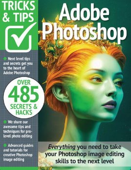 Adobe Photoshop Tricks and Tips - 15th Edition, 2023