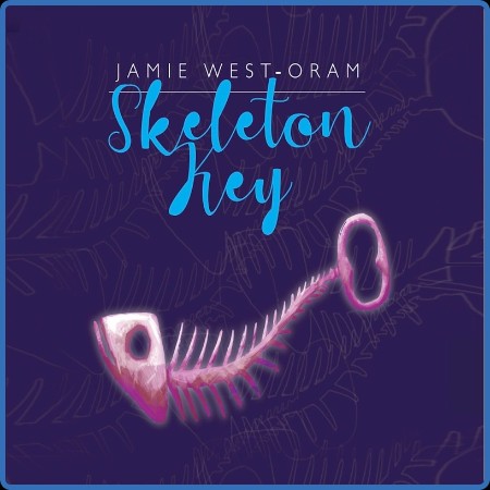 Jamie west-oram  Skeleton Key 2023-08-18