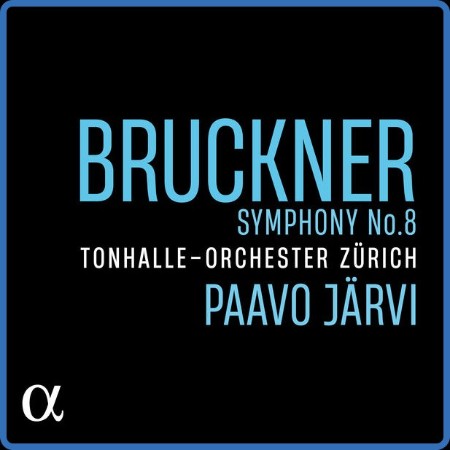 Tonhalle-Orchester Zürich  Bruckner: Symphony No. 8 2023