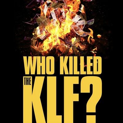 Who Killed the KLF? Soundtrack
