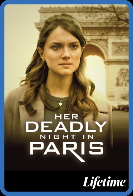 Her Deadly Night in Paris 2023 720p WEB h264-BAE 6e71d23f2c3d065d7e115c029f4b2a59