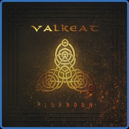 Valkeat  Fireborn 2023