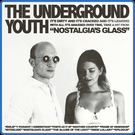 The Underground Youth  Nostalgia's Glass 2023