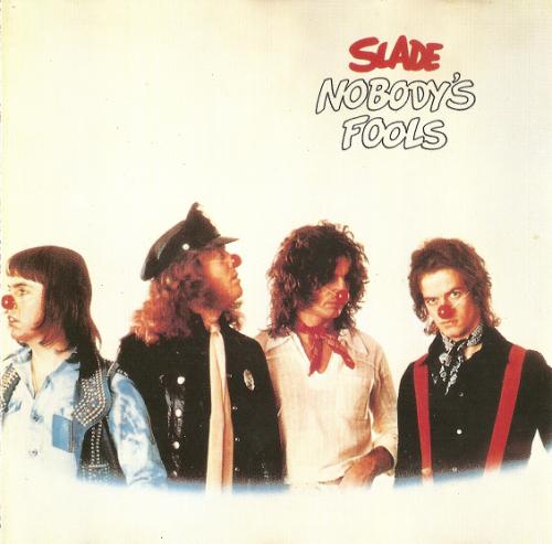 Slade - Nobody's Fools 1976 (Polidor remastered 1991) (lossless+mp3)