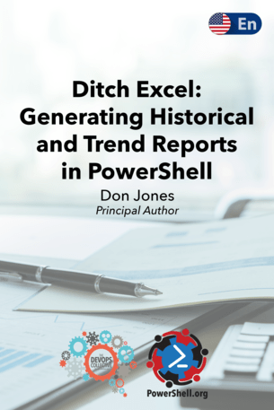 Ditch Excel: Making Historical and Trend Reports in PowerShell