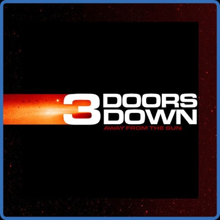 3 Doors Down  Away From The Sun (Deluxe) 2002-11-12