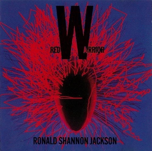 Ronald Shannon Jackson - Red Warrior 1990