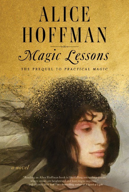 Magic Lessons  The Prequel to Practical Magic by Alice Hoffman