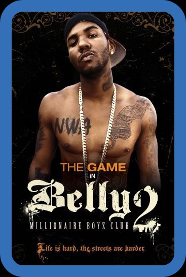 Belly 2 Millionaire Boyz Club 2008 1080p WEBRip x264-RARBG 197f828a6265295da13379fbea11f415