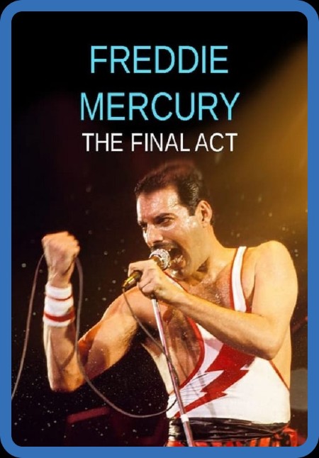 Freddie Mercury The Final Act 2021 1080p iP WEBRip x264-RARBG