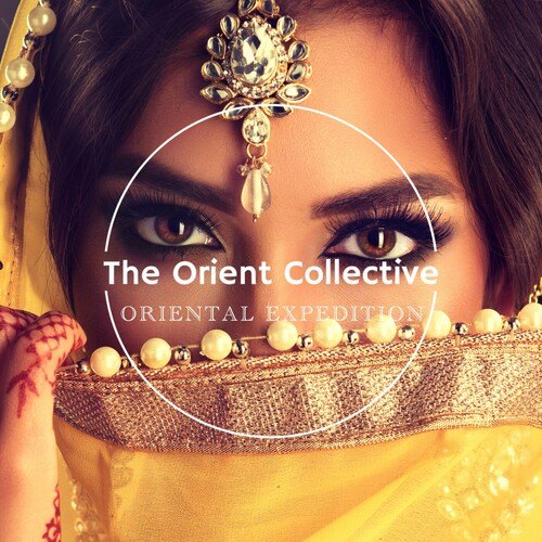 VA - The Orient Collective: Oriental Expedition (2023) MP3