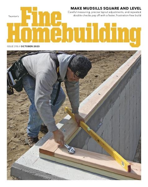 Картинка Fine Homebuilding - Issue 318 - October 2023