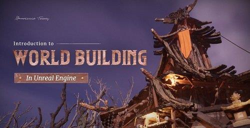 Wingfox – Introduction to World Building in Unreal Engine