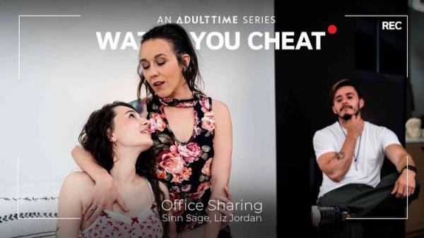 AdultTime /Watch You Cheat: Sinn Sage and Liz Jordan - Office Sharing (FullHD) - 2023