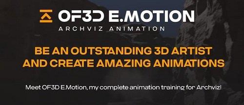 OF3D Academy – E.Motion Archviz Animation