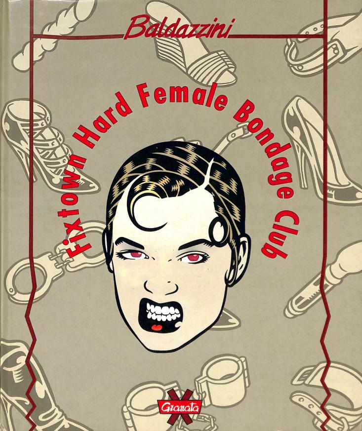 Fixtown hard female bondage club (ita) by Roberto Baldazzini Porn Comics