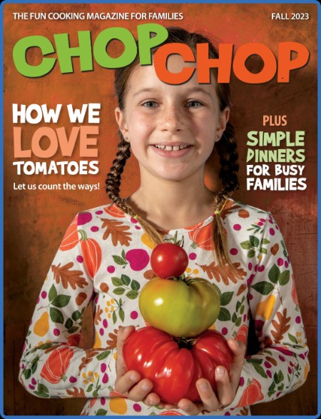 ChopChop Magazine - Issue 53 - Fall 2023 671f2bb88de6b7ad31b1eeba913a671b