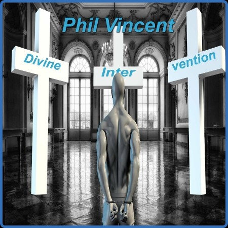 Phil Vincent  Divine Intervention 2023-08-23