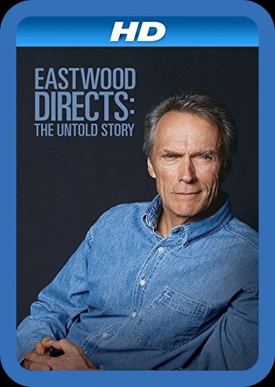 EastWood Directs The UnTold STory (2013) 1080p WEBRip x264 AAC-YTS