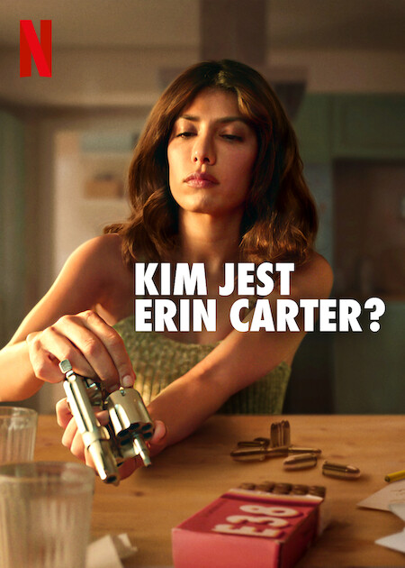 Kim jest Erin Carter? / Who is Erin Carter? (2023) [SEZON 1] MULTi.1080p.NF.WEB-DL.x264-KiT / Lektor PL & Napisy PL