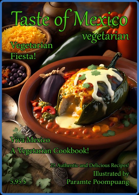 Taste of Vegetarian - Taste of Mexico 2023 6750fc3f10b61615da60510ef4e4ddf6