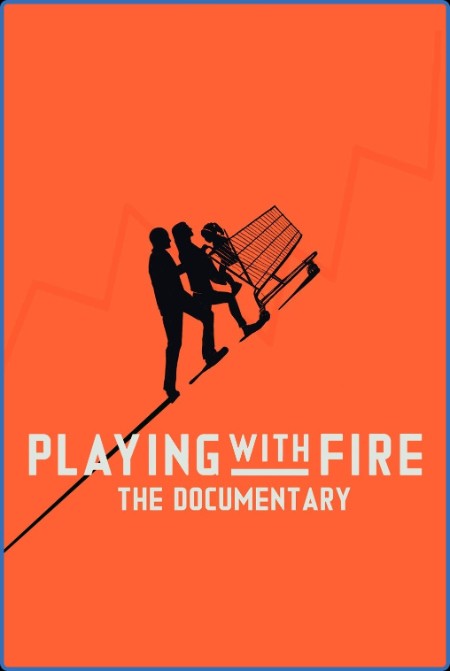 Playing With FIRE The Documentary (2019) 720p WEBRip x264 AAC-YTS