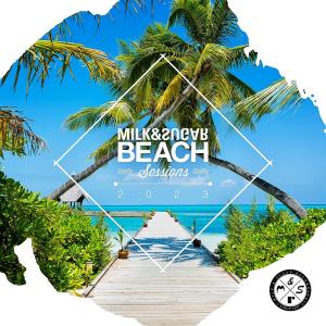 Beach Sessions 2023 - Milk & Sugar (2023)