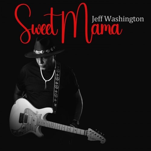 Jeff Washington - Sweet Mama (2023)