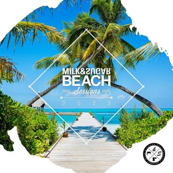 VA - Beach Sessions 2023 - Milk & Sugar (2023) MP3