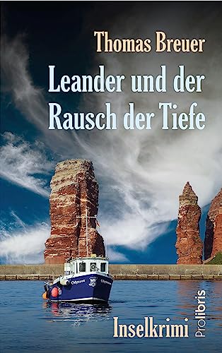 Cover: Thomas Breuer  -  Leander und der Rausch der Tiefe. Helgolandkrimi