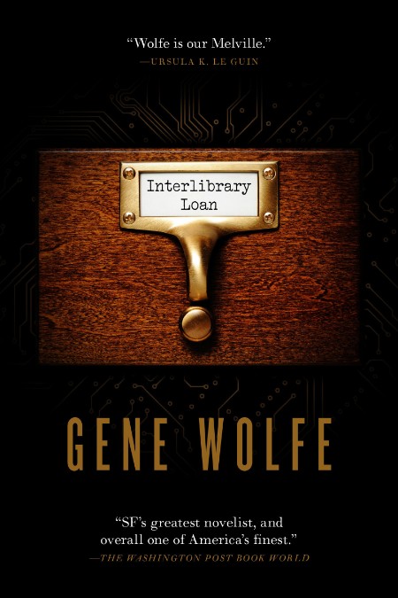 Interlibrary Loan - Gene Wolfe B04d14e07c671eb2bbfa74b035d5968e