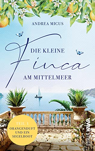 Cover: Andrea Micus  -  Die kleine Finca am Mittelmeer