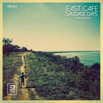 VA - East Cafe - Saudade Days (The Album) (2023) MP3