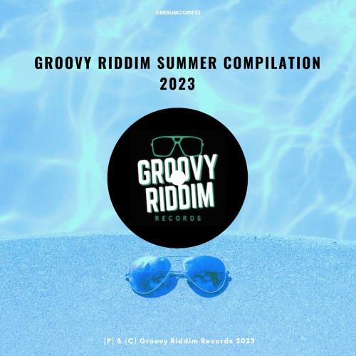 Groovy Riddim Summer Compilaton 2023 (2023)