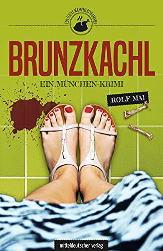 Cover: Rolf Mai  -  Brunzkachl: Ein München - Krimi