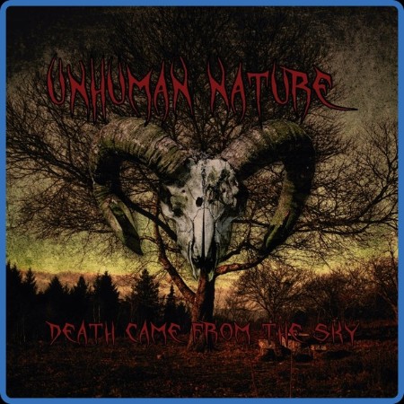 Unhuman Nature  Death Came From The Sky 2023