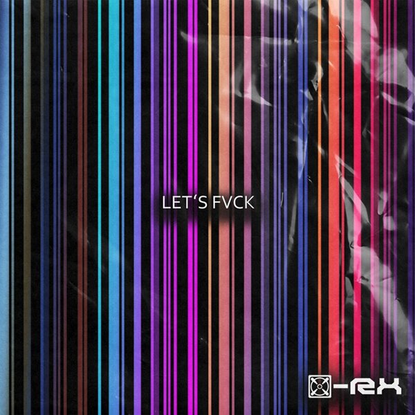 X-RX - Let's Fvck [Single] (2023)