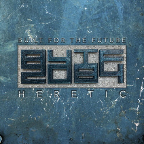 Built for the Future - 2084:Heretic (2023)