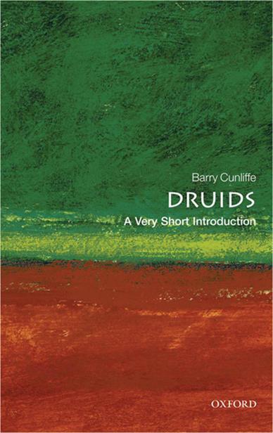 Druids  A Very Short Introduction by Barry Cunliffe 2a6cbe82bc7f74ac80aa3d80dab185fa