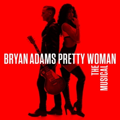 Bryan Adams - Pretty Woman: The Musical (2022) [WEB Release]