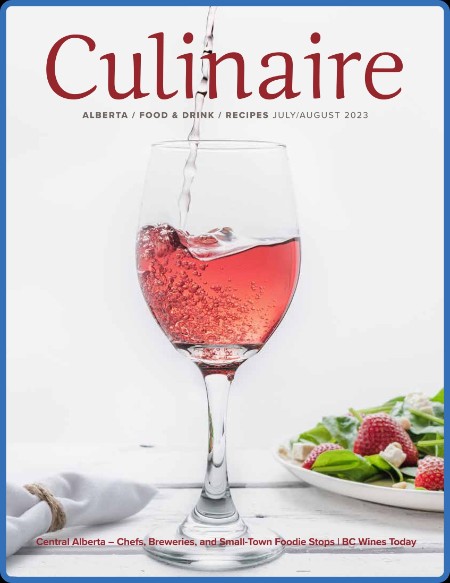 Culinaire Magazine - July-August 2023 4ad986121842d40f98f1d99b143b1db9